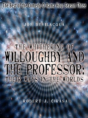 cover image of The Whithering of Willoughby and the Professor: Their Ways in the Worlds